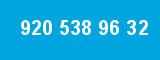 920 538 96 32